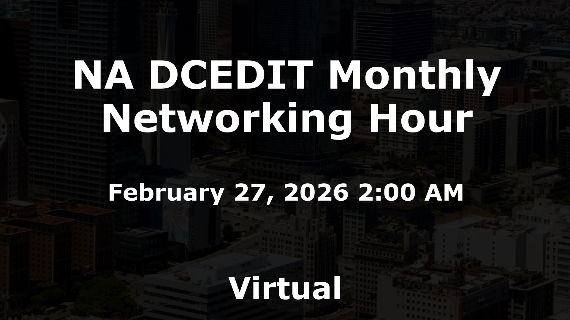 NA DCEDIT Monthly Networking Hour event image